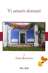 Vi amerò domani di Anna Rotunno