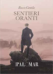 Sentieri oranti di Rocco Gentile