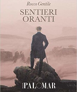 Sentieri oranti di Rocco Gentile