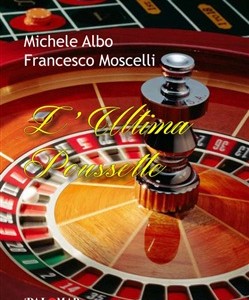 L’ultima Poussette di Michele Albo e Francesco Moscelli