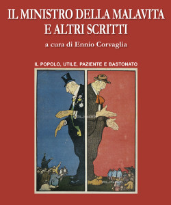 Il Ministro della Malavita e altri scritti a cura di Ennio Corvaglia