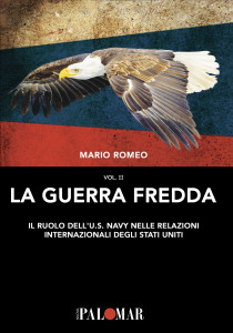 La guerra fredda Vol. II a cura di Mario Romeo