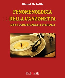 Fenomenologia della canzonetta di Gianni De Iuliis