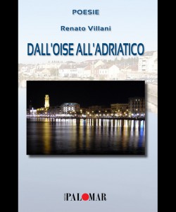 Dall’Oise all’Adriatico di Renato Villani