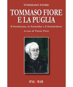 Tommaso Fiore e la Puglia a cura di Vittore Fiore