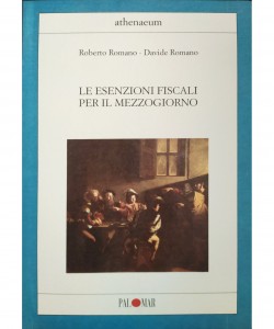 Le esenzioni fiscali per il mezzogiorno di Roberto e Davide Romano