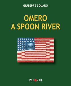 Omero a Spoon River
di Giuseppe Solaro